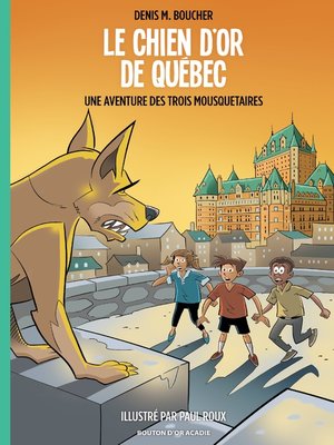 cover image of Le Chien d'or de Québec